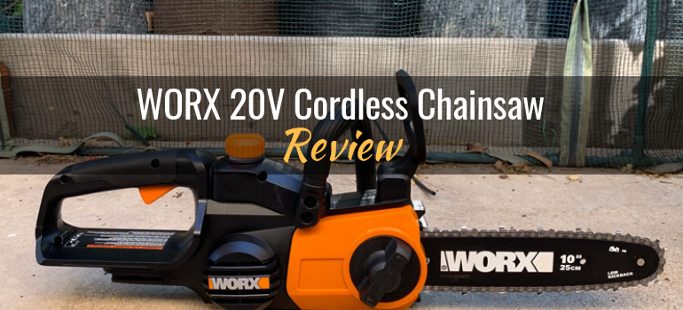 WORX 20V Cordless Chainsaw: Product Review